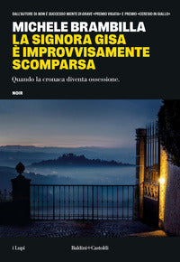 Signora gisa e' improvvisamente scomparsa 