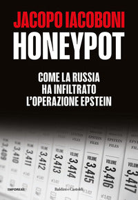 Honeypot - come la russia ha infiltrato l'operazione epstein 