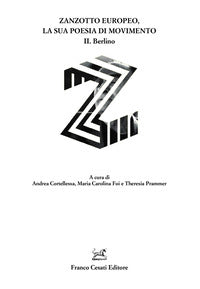 Zanzotto europeo la sua poesia di movimento 