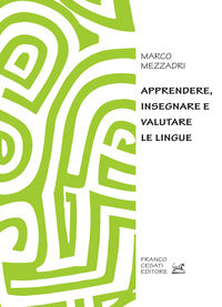 Apprendere - insegnare e valutare le lingue 
