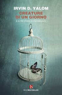 Creature di un giorno e altre storie di psicoanalisi 