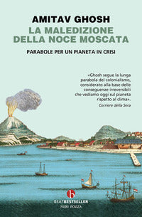 Maledizione della noce moscata - parabole per un pianeta in crisi 