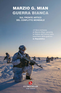 Guerra bianca - sul fronte artico del conflitto mondiale 