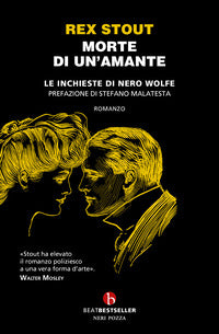 Morte di un'amante - le inchieste di nero wolfe 