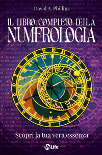 Libro completo della numerologia - scopri la tua vera essenza 