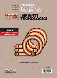 Prezzi informativi dell'edilizia impianti tecnologici. 1° semestre 2025 
