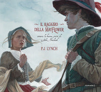 Ragazzo della mayflower ovvero la buona sote di john howland 