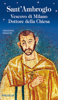 Sant'ambrogio - vescovo di milano dottore della chiesa 