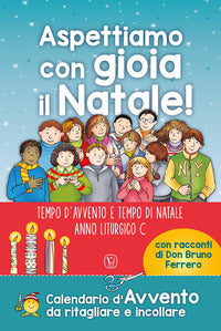 Aspettiamo con gioia il natale! tempo d'avvento e tempo di natale 