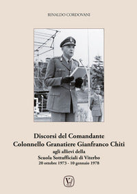 Discorsi del comandante colonnello granatiere gianfranco chiti agli allievi della scuola 