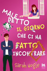 Maledetto il giorno che ci ha fatto incontrare 