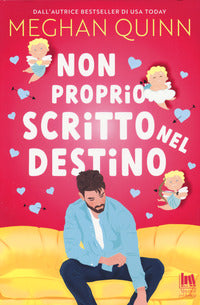 Non proprio scritto nel destino 