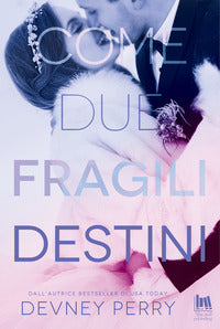Come due fragili destini 