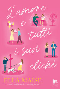 Amore e tutti i suoi cliche' 