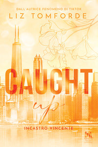 Caught up - incastro vincente 