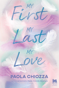 My first my last my love 