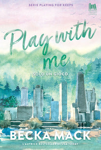 Play with me solo un gioco 