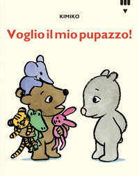 Voglio il mio pupazzo - le avventure di tato e nana' 