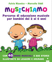 Musichiamo - percorso di educazione musicale per bambini dai 2 ai 6 anni - con qr code 