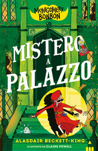 Montgomery bonbon mistero a palazzo 