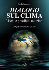 Dialogo sul clima - rischi e possibili soluzioni 