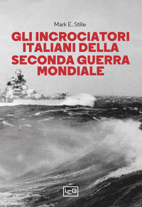 Incrociatori italiani nella seconda guerra mondiale 