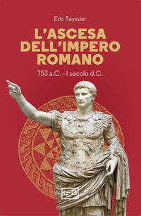 Ascesa dell'impero romano 753 a.c - i secolo d.c. 