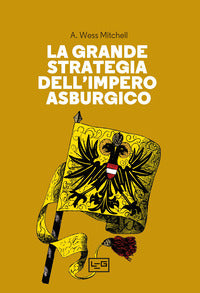 Grande strategia dell'impero asburgico 