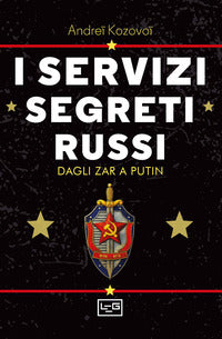 Servizi segreti russi - dagli zar a putin 