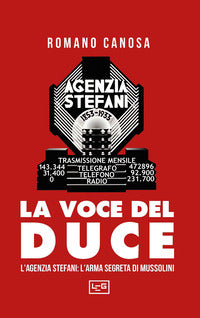 Voce del duce - l'agenzia stefani l'arma segreta di mussolini 