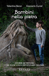 Bambini nella pietra - storie di minori che faticano a diventare grandi 