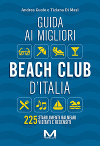 Guida ai migliori beach club d'italia 