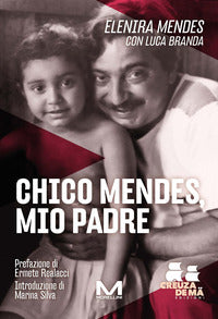 Chico mendes mio padre 