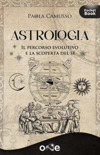 Astrologia - il percorso evolutivo e la scoperta del se' 