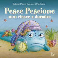 Pesce pescione non riesce a dormire 