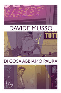 Di cosa abbiamo paura 