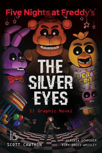 Five nights at freddy's the silver eyes 