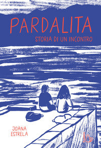 Pardalita - storia di un incontro 