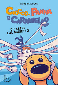 Ciocco panna e caramello - disastri col musetto 