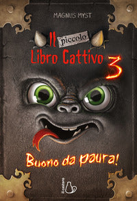 Piccolo libro cattivo 3 - buono da paura ! 