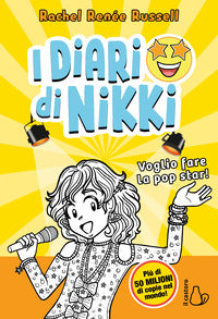 Voglio fare la popstar! - i diari di nikki 