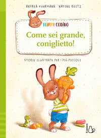 Tommi codino come sei grande coniglietto ! 