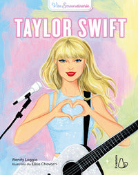 Taylor swift - vite straordinarie 