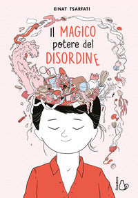 Magico potere del disordine 