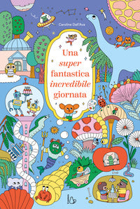 Super fantastica incredibile giornata 