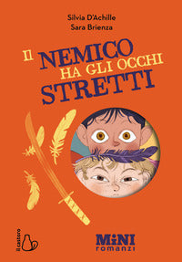 Nemico ha gli occhi stretti - miniromanzi ad alta leggibilita' 