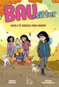 Non c'e' spazio per mindy - bau sitter 2 