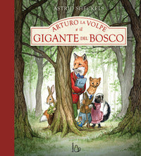 Arturo la volpe e il gigante del bosco 