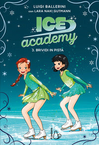Ice academy 3 brividi in pista 