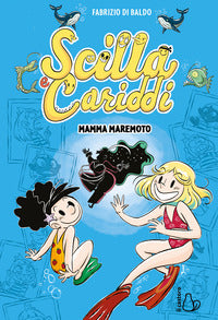 Scilla e cariddi mamma maremoto 